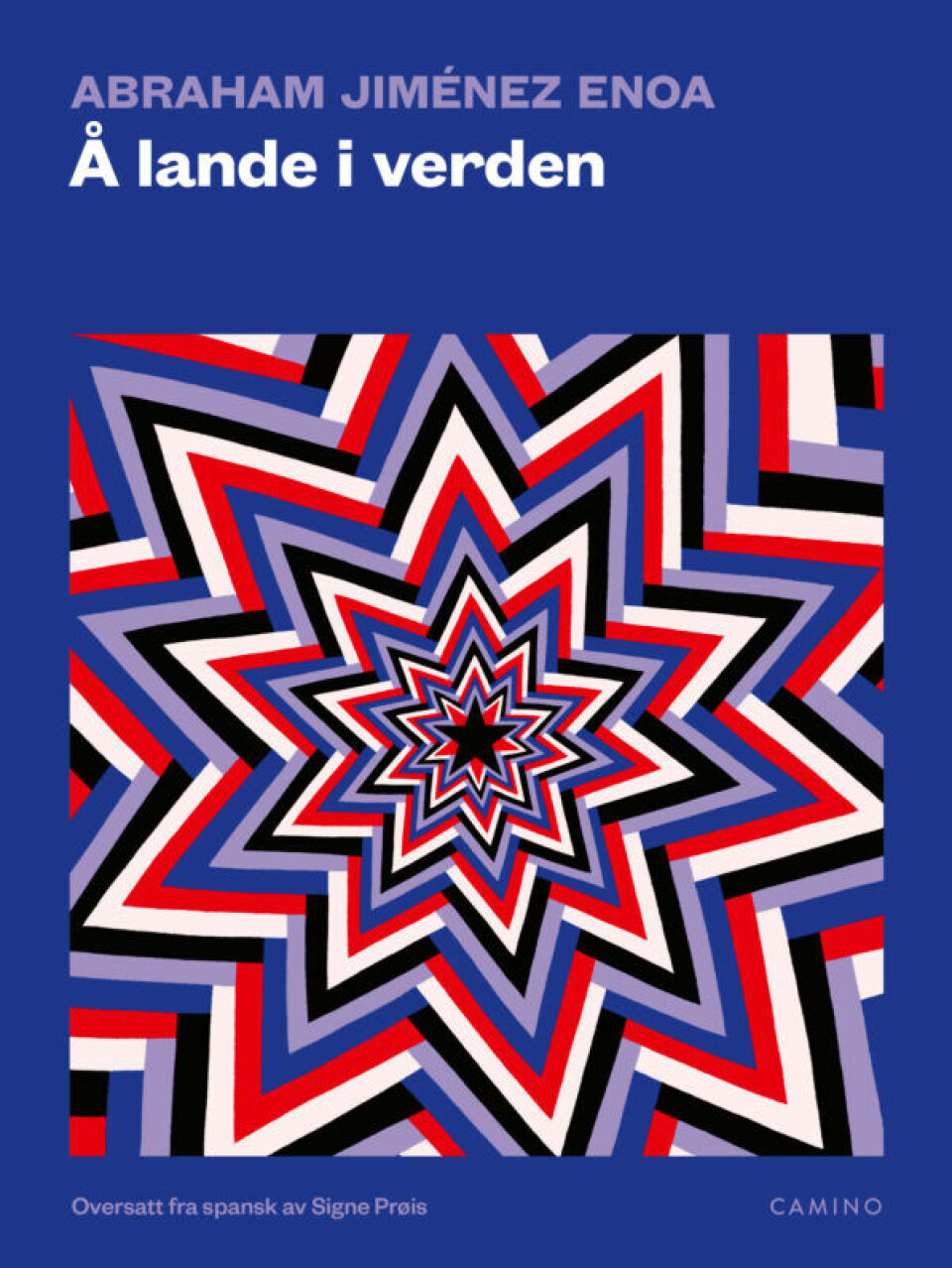«Å lande i verden» av Abraham Jiménez Enoas, utgitt av Camino forlag i 2024.