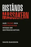 Svart bokomslag med tittelen «Biståndsmassakern» i hvit og rød tekst.